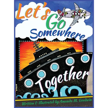 Let's Go Somewhere Together: A Transportation Adventure