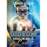 Gideon Versus the Gods of Cool