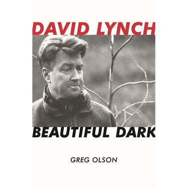 David Lynch: Beautiful Dark