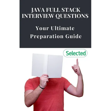 Java Full Stack Interview Questions: Your Ultimate Preparation Guide