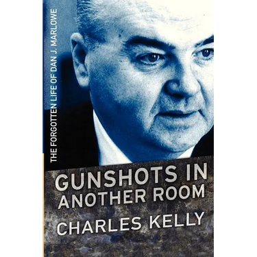 Gunshots in Another Room: The Forgotten Life of Dan J. Marlowe