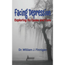 Facing Depression: Exploring Its Cause and Cure
