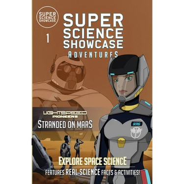 Stranded on Mars: LightSpeed Pioneers (Super Science Showcase Adventures #1)
