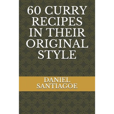 60 Curry Recipes in Their Original Style