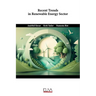 Recent Trends in Renewable Energy Sector