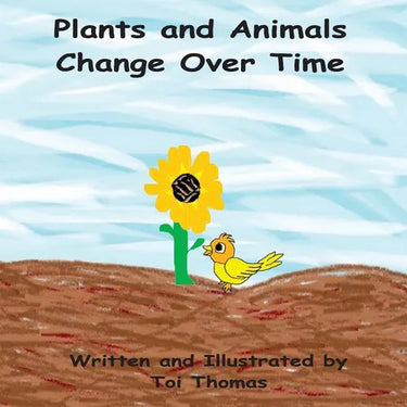 Plants and Animals Change Over Time