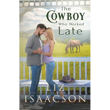 The Cowboy Who Worked Late: Sweet Forbidden Romance & Small Town Saga