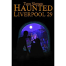 Haunted Liverpool 29