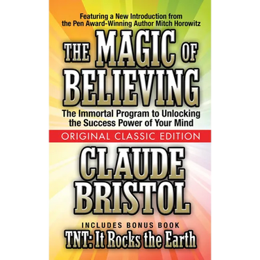 The Magic of Believing (Original Classic Edition)