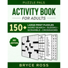 Activity Book for Adults: 150+ Large Print Sudoku, Word Search, and Word Scramble Puzzles
