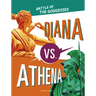 Diana vs. Athena: Battle of the Goddesses