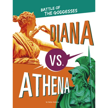 Diana vs. Athena: Battle of the Goddesses