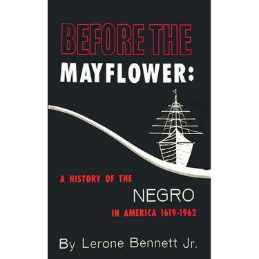 Before the Mayflower: A History of the Negro in America, 1619-1962