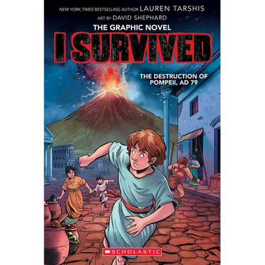 I Survived the Destruction of Pompeii, AD 79 (I Survived Graphic Novel #10)