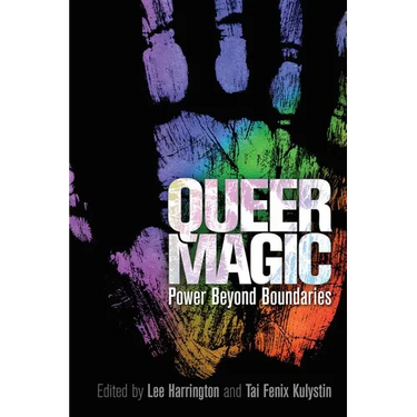 Queer Magic: Power Beyond Boundaries