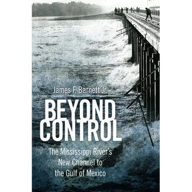 Beyond Control: The Mississippi River's New Channel to the Gulf of Mexico