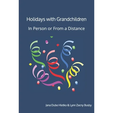 Holidays With Grandchildren: In Person or From a Distance