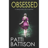 OBSESSED a chilling mystery with a huge twist
