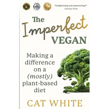 The Imperfect Vegan: Making a difference on a (mostly) plant-based diet