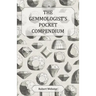 The Gemmologist's Pocket Compendium