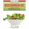 The Beginner's Guide to the Mediterranean Diet: Healthy and Delectable Mediterranean Diet Recipes