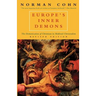Europe's Inner Demons: The Demonization of Christians in Medieval Christendom