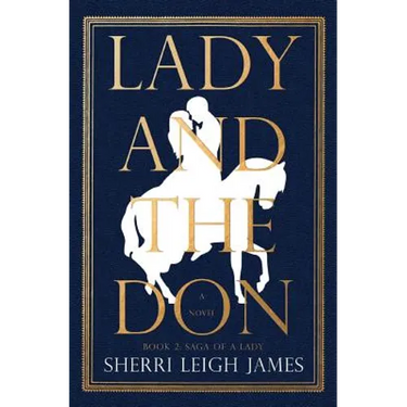 Lady and the Don: Book 2 of the Saga of a Lady Series