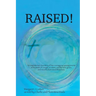 Raised!