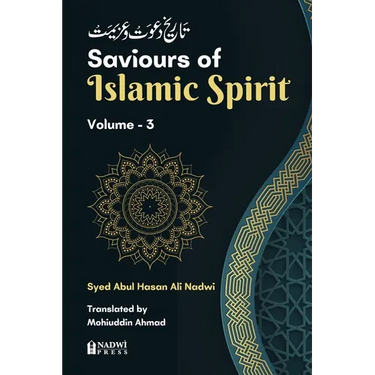 Saviours of Islamic Spirit - Volume 3