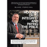 Holding on to Integrity and Paying the Price: A whistleblower's story