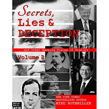 Secrets, Lies & Deception 2: And Other Amazing Pieces of History