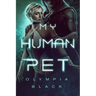 My Human Pet