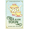Tea is for Toxin: A Haunted Tearoom Cozy Mystery