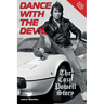 Dance With The Devil: The Cozy Powell Story - Revised Expanded Edition
