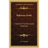 Rifleman Dodd: A Novel Of The Peninsular Campaign