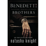 The Benedetti Brothers: a Dark Mafia Romance