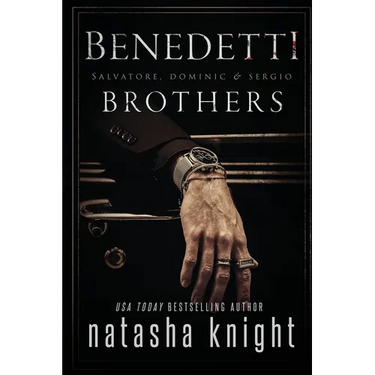 The Benedetti Brothers: a Dark Mafia Romance