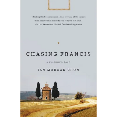 Chasing Francis: A Pilgrim's Tale