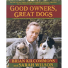 Good Owners, Great Dogs