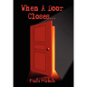 When A Door Closes...