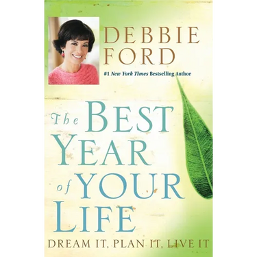 The Best Year of Your Life: Dream It, Plan It, Live It