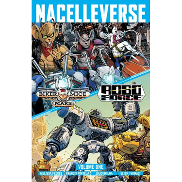 Nacelleverse Vol. 1: Biker Mice from Mars & Roboforce
