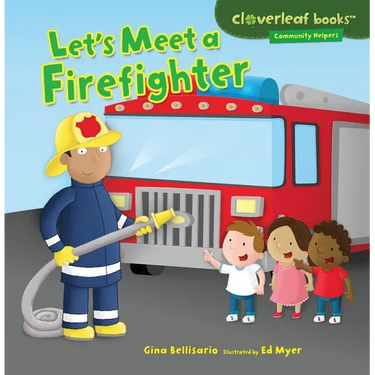 Let's Meet a Firefighter