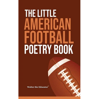 The Little American Football Poetry Book