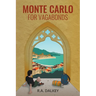 Monte Carlo For Vagabonds