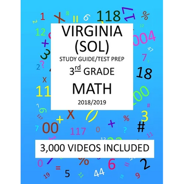 3rd Grade VIRGINIA SOL, 2019 MATH, Test Prep: : 3rd Grade VIRGINIA STANDARDS of LEARNING 2019 MATH Test Prep/Study Guide