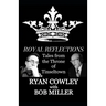 Royal Reflections: Tales from the Throne of Tinseltown