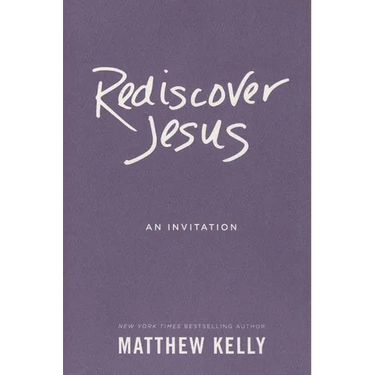 Rediscover Jesus: An Invitation