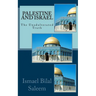 Palestine and Israel: The Unadulterated Truth