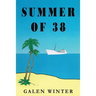 Summer of 38